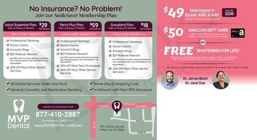This detailed postcard from MVP Dental offers a variety of membership plans and promotional offers under the banner No Insurance? No Problem! Join our SmileSaver Membership Plan. The card features three distinct membership options: the Adult Essential Plan at $29 per month, Perio Plus Plan at $59 per month, and the Snowbird Plan at $18 per month, each providing various benefits like professional cleanings, doctor exams, annual X-Rays, and a $25 rollover reward. Additional offers include a $49 Emergency Exam and X-Ray, a $50 Amazon Gift Card, and Free Whitening for Life, detailed with specific conditions. The layout includes images of Dr. James Bond and Dr. Jane Doe, adding a personal touch. The card is colored in soothing greens and purples, indicating the calming environment of the clinic, and includes contact information, the clinic’s address in Heber City, Utah, and a QR code for easy access to scheduling an appointment. The design is clean and informative, aimed at attracting new patients by highlighting affordability and accessibility in dental care.