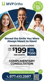 This promotional postcard from MVP Ortho features a vibrant and inviting design. It showcases three diverse young individuals displaying their smiles: a young Caucasian girl with braces, an African American woman smiling with her hands on her cheeks, and a young African American man holding a clear aligner. The top of the postcard highlights the MVP Ortho logo and encourages using a tax refund for orthodontic treatment. The central message, 'Reveal the Smile You Were Always Meant to Have!' is emphasized along with an offer of braces or clear aligners for just $199 per month, stating a savings of up to $1200. A complementary consultation offer is also mentioned. Contact details and a QR code for more information are provided at the bottom, urging to schedule a free consultation.