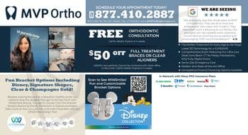 This promotional postcard from MVP Ortho features a vibrant and engaging design. It prominently displays the MVP Ortho logo at the top, followed by a smiling, confident young Asian woman sitting in the orthodontic office, embodying the slogan 'Let your smile change your world.' Interior photos of the clinic show a clean, modern environment with state-of-the-art dental equipment. The postcard offers a 'FREE Orthodontic Consultation' and '$50 OFF Full Treatment Braces or Clear Aligners.' The reverse side emphasizes the fun and customizable bracket options available, including Disney and signature shapes, in clear and champagne gold colors. A QR code to explore these options more deeply is also provided. Testimonials and detailed service descriptions such as acceptance of many PPO insurance plans, advanced 3D technology usage, and an emphasis on no messy impressions contribute to the professional yet approachable image of the clinic.