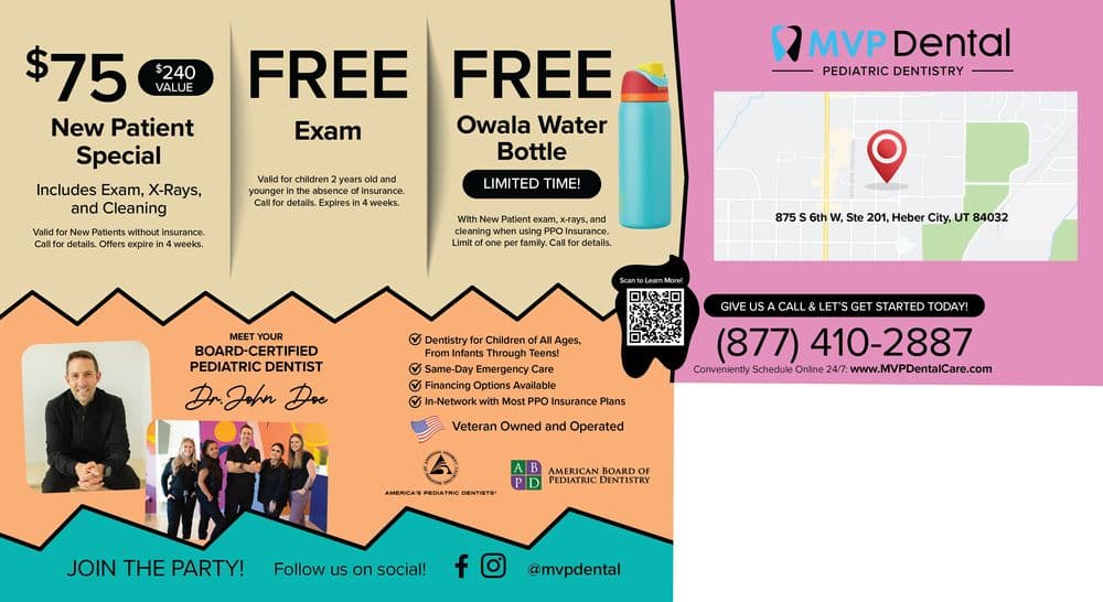 This promotional postcard for MVP Dental Pediatric Dentistry features a dynamic and colorful design customized to attract families. The postcard is divided into three main sections with vibrant orange and pink tones. On the left, there's a $75 New Patient Special offer which includes an exam, X-rays, and cleaning, illustrated with a professional photo of Dr. John Doe, a board-certified pediatric dentist, smiling confidently. In the center, two free offers are highlighted: a Free Exam for toddlers and a Free Owala Water Bottle with specific conditions. These sections are adorned with icons representing pediatric dental care and a vibrant graphic of the water bottle. The right side of the postcard includes a map pinpointing the clinic's location in Heber City, Utah, with contact information and an invitation to visit their website or scan a QR code for more details. Additional badges indicate the clinic's credentials and its status as a veteran-owned business, enhancing trust and credibility.