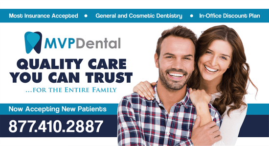MVP Dental ad featuring a family smiling together, promoting quality dental care with services such as Most Insurance Accepted, General and Cosmetic Dentistry, and a tagline emphasizing trust for the entire family.