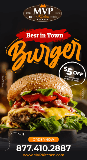 Promotional flyer for MVP Kitchen showcasing their burger special with $5 off on purchases over $30 and highlights of home delivery and online ordering services.