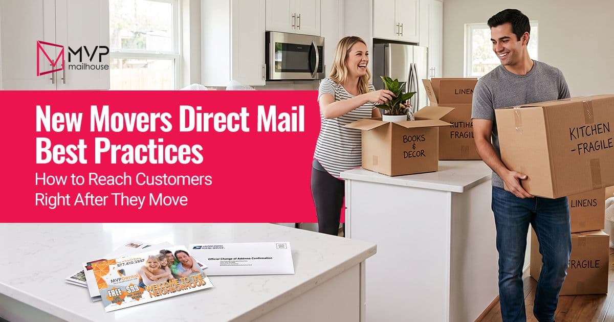 New movers direct mail best practices graphic featuring a couple unpacking moving boxes in their new home, with MVP Mailhouse branding and targeted new mover postcards on the counter. The image highlights how businesses can use new mover direct mail marketing to reach potential customers shortly after they relocate and establish relationships in a new neighborhood.