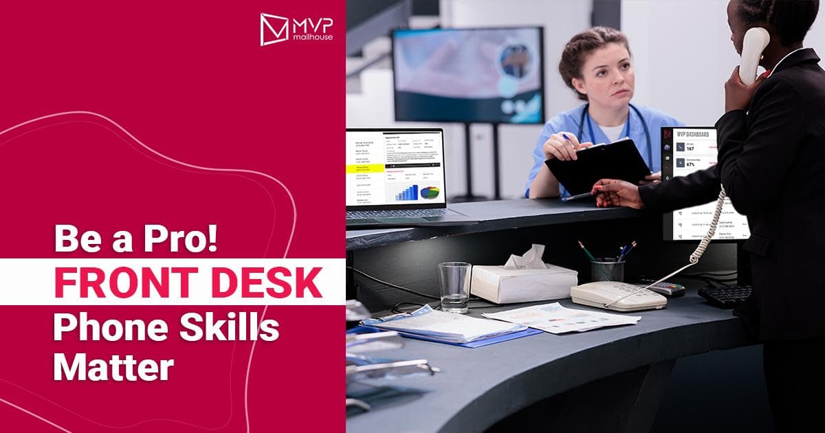 Dental marketing postcard highlighting the importance of phone communication. Large text on the left says: “Be a Pro! Front Desk Phone Skills Matter,” with MVP Mailhouse branding. On the right, a receptionist speaks on the phone at a busy front desk, with a nurse holding a clipboard and interacting with her. Computer monitors show data dashboards, and the desk is filled with office supplies and paperwork. The design underscores how strong front desk phone skills can improve patient engagement and practice success.