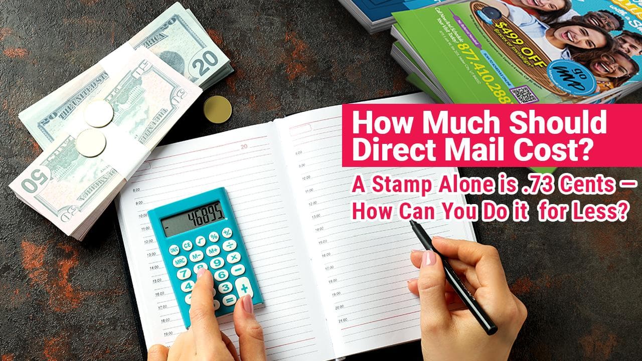 A vibrant marketing-themed image asking “How Much Should Direct Mail Cost?” features a close-up view of two hands calculating mailing expenses. One hand operates a turquoise calculator displaying the number “468.95,” while the other writes in an open spiral notebook on a dark textured surface. To the left are stacked bundles of U.S. paper currency (fifties and twenties) secured with coins, emphasizing cost analysis. In the upper right corner, neatly stacked dental marketing postcards from MVP Mailhouse are visible, promoting a $499 offer with vivid green and blue branding. Overlaying the right side of the image is bold text in red and white that reads: “How Much Should Direct Mail Cost? A Stamp Alone is .73 Cents — How Can You Do it for Less?” The image visually communicates the cost-conscious mindset of dental practices evaluating direct mail ROI.