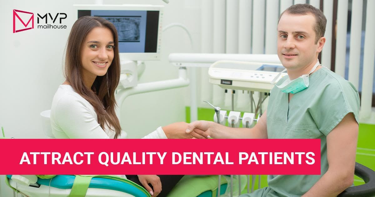 In a brightly lit dental office, a female patient with long brown hair and a white blouse sits comfortably in a green-accented dental chair while smiling at the camera. Seated beside her, a male dentist in mint green scrubs and a disposable face mask resting under his chin smiles as he reaches across to shake the patient’s hand, symbolizing a successful new patient relationship. Behind them, modern dental equipment and an X-ray display create a clean, professional clinical environment. The image prominently features the MVP Mailhouse logo in the top left and a bold red banner at the bottom with white text that reads, “ATTRACT QUALITY DENTAL PATIENTS,” reinforcing the marketing message of effective patient acquisition strategies.